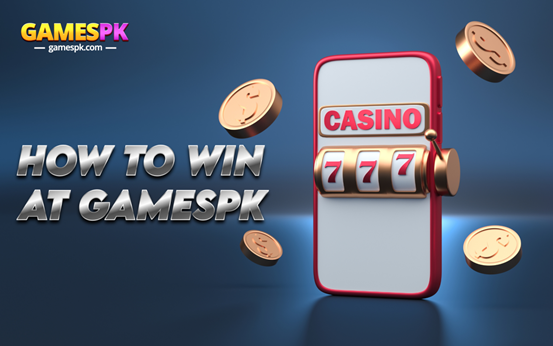 How to Win at GamesPK: Tips and Tricks